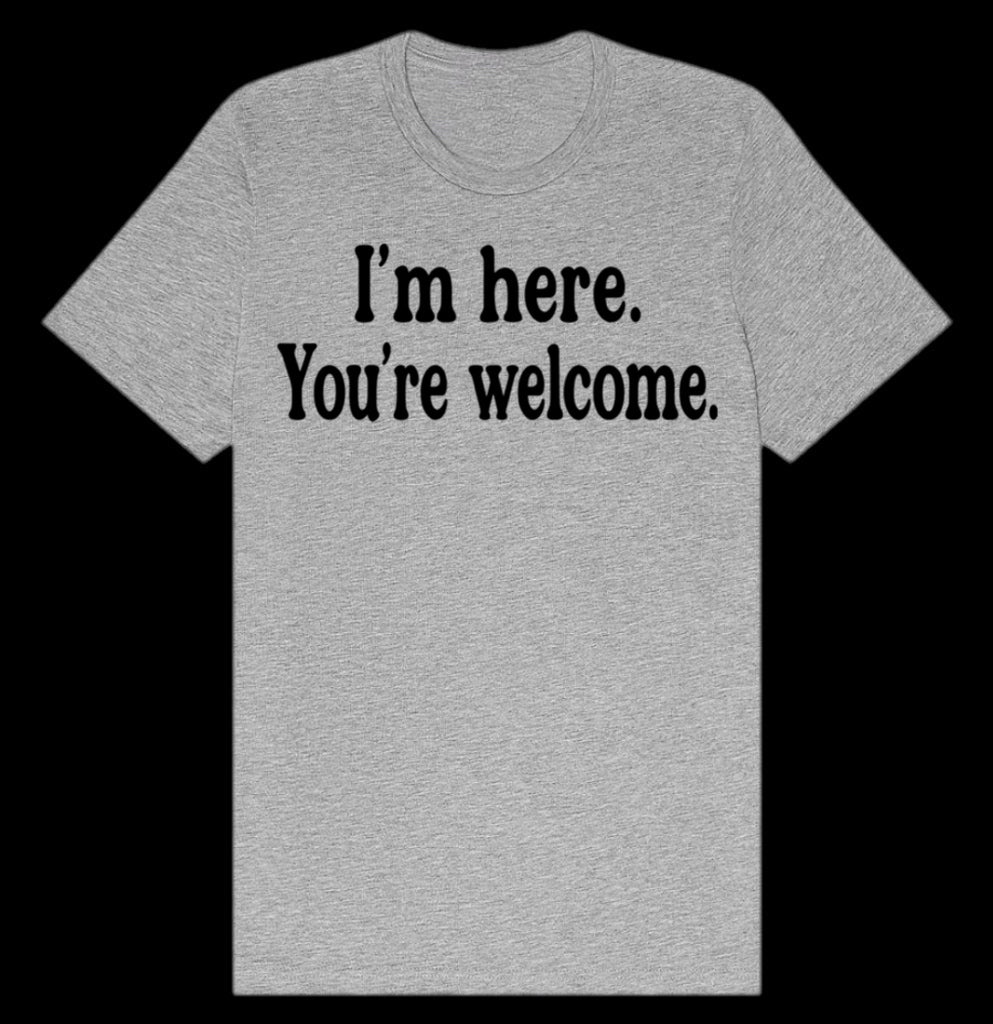 Sarcastic Shirt for Women - Confident and Funny Tee