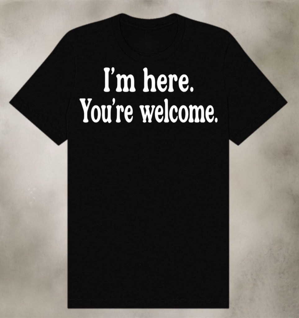 Sarcastic Shirt for Women - Confident and Funny Tee