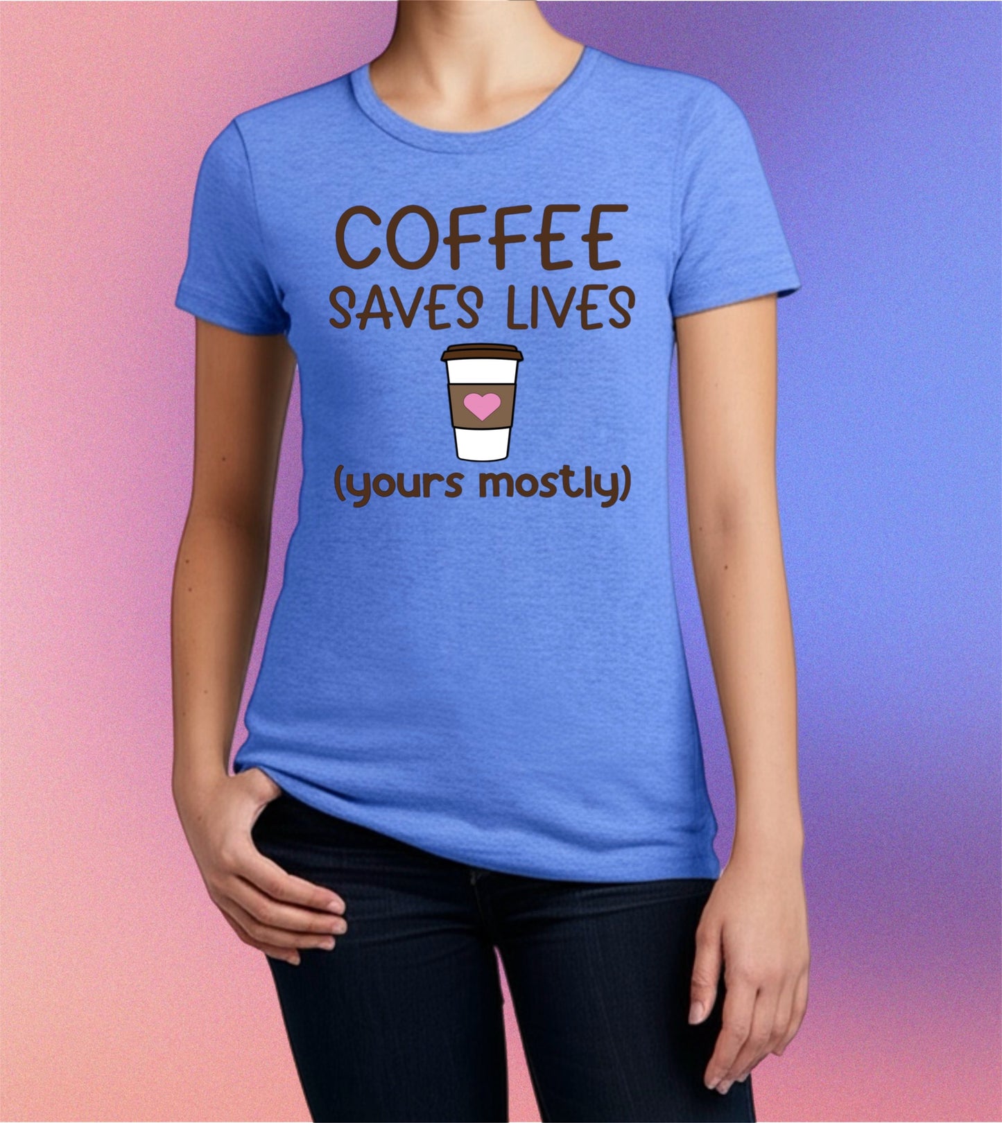 Coffee Saves Lives Tee – Funny Women's Caffeine Shirt