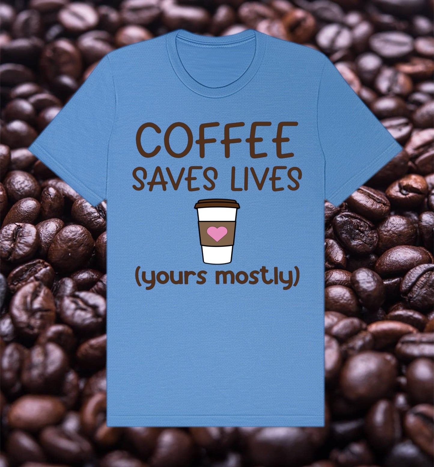 Coffee Saves Lives Tee – Funny Women's Caffeine Shirt