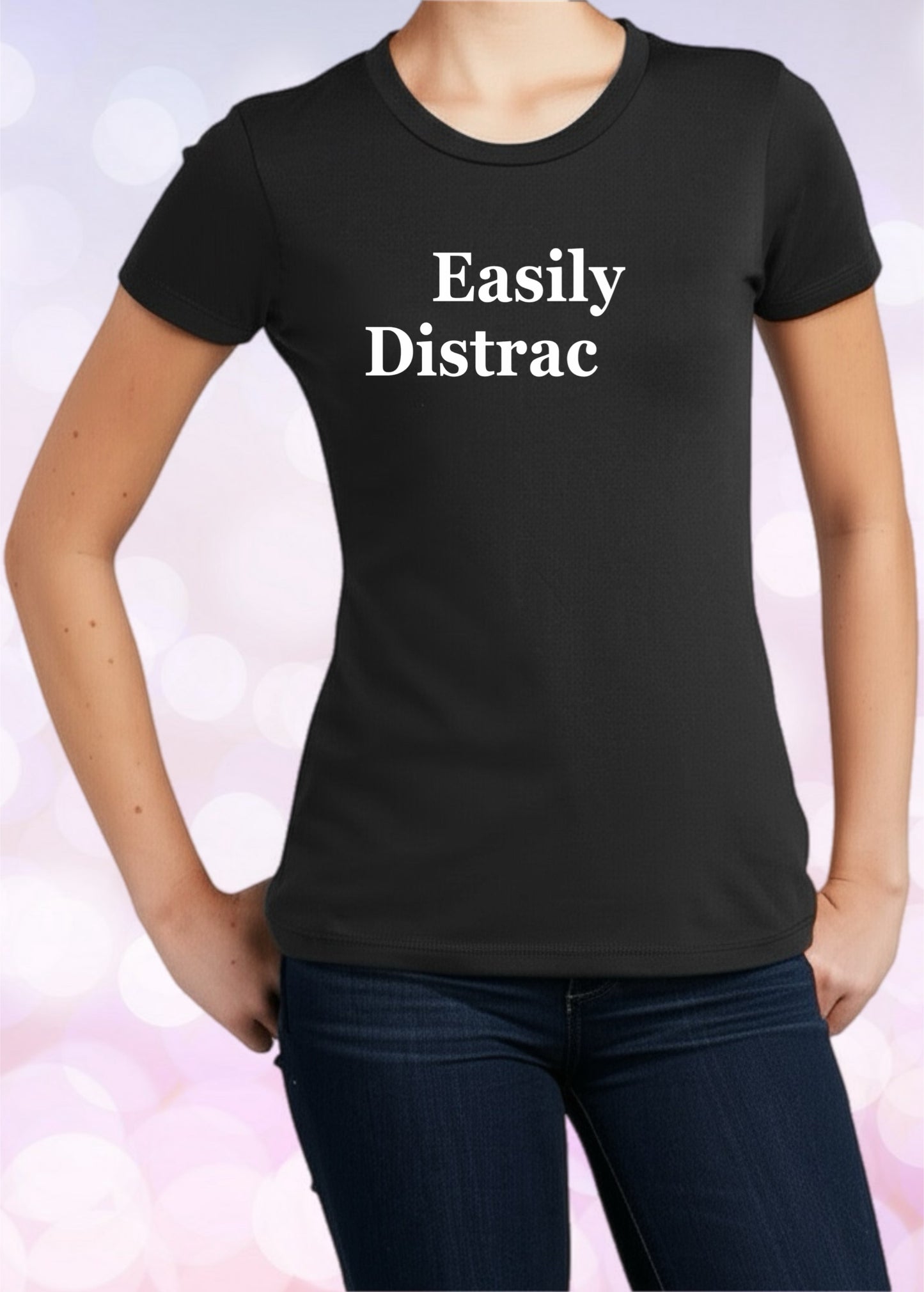 Witty Graphic Shirt – Easily Distrac (ted) Design